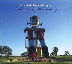 Tapa o Portada del disco A dolores que percibi la grandeza de EL ROBOT BAJO EL AGUA